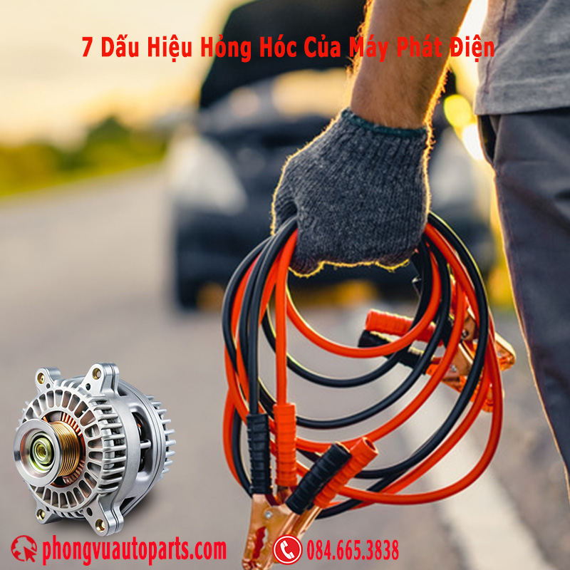 7 Dấu Hiệu Hỏng Hóc Của Máy Phát Điện Động Cơ Ô Tô – Cách Nhận Biết Và Khắc Phục Hiệu Quả