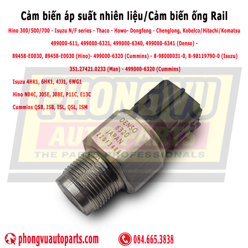 Cảm Biến Áp Suất Rail 499000-6320 tương thích với các dòng xe Isuzu, Hino, Cummins, Hitachi, Komatsu, Kobelco, Sumitomo Denso: 499000-6320 Mã Denso thay thế: 499000-6321, 499000-6340, 499000-6341 Hino: 89458-E0030 (Dùng cho động cơ J05, J08, N04C) Isuzu: 8-98000031-0, 8-98119790-0 (Dùng cho động cơ 4HK1, 6HK1) Toyota: 89458-71010 (Dùng cho Toyota Dyna, Hiace bản động cơ diesel) MAN: 51.27421.0233, 51.27421.0181 (Dùng cho các dòng xe tải MAN TGA/TGS) Cummins: 499000-6320 (Thường dùng cho động cơ ISB/QSB)