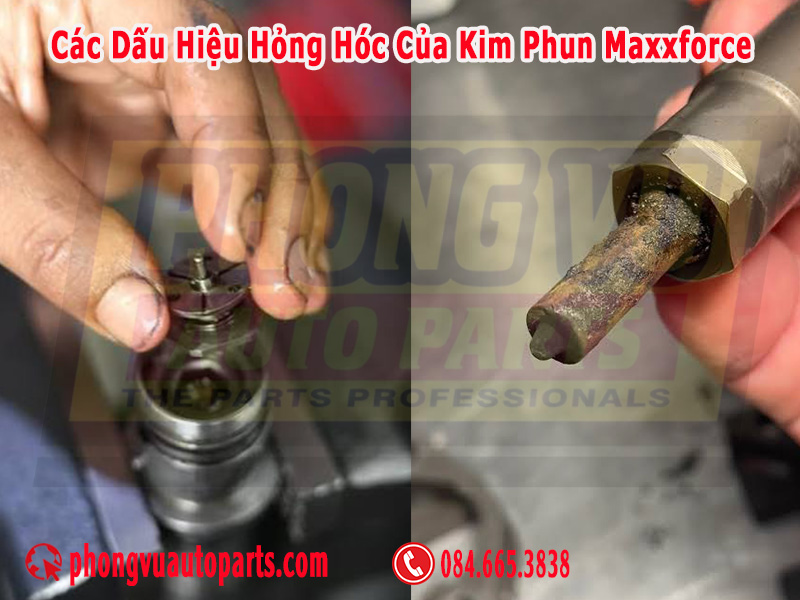 Dấu hiệu hư hỏng của kim phun đầu kéo Maxxforce