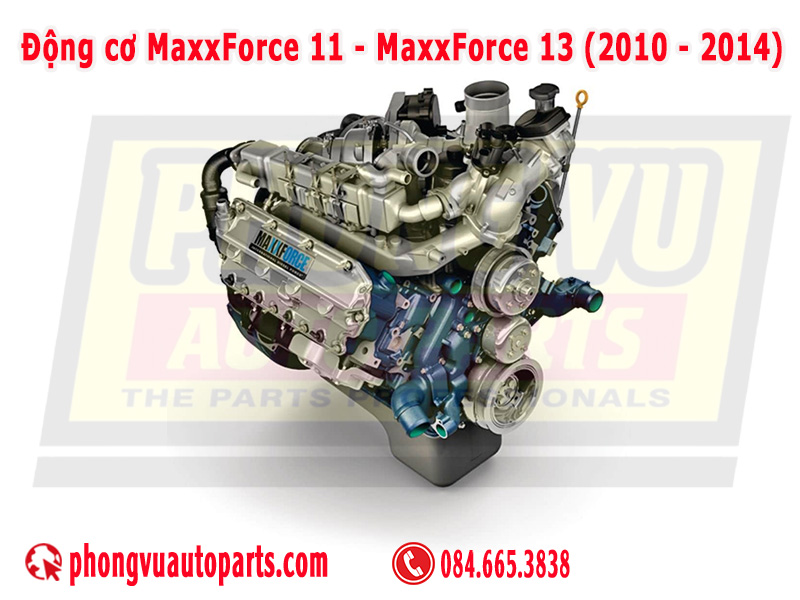 1 Động cơ MaxxForce 11 và MaxxForce 13 (Đời 2010 - 2014)