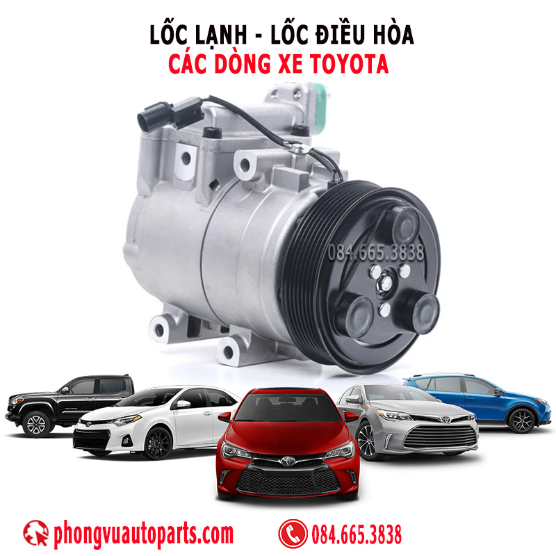 Lốc Lạnh (Lốc Điều Hòa) Cho Xe Toyota, giá Lốc Lạnh (Lốc Điều Hòa) Cho Xe Toyota, địa chỉ bán Lốc Lạnh (Lốc Điều Hòa) Cho Xe Toyota