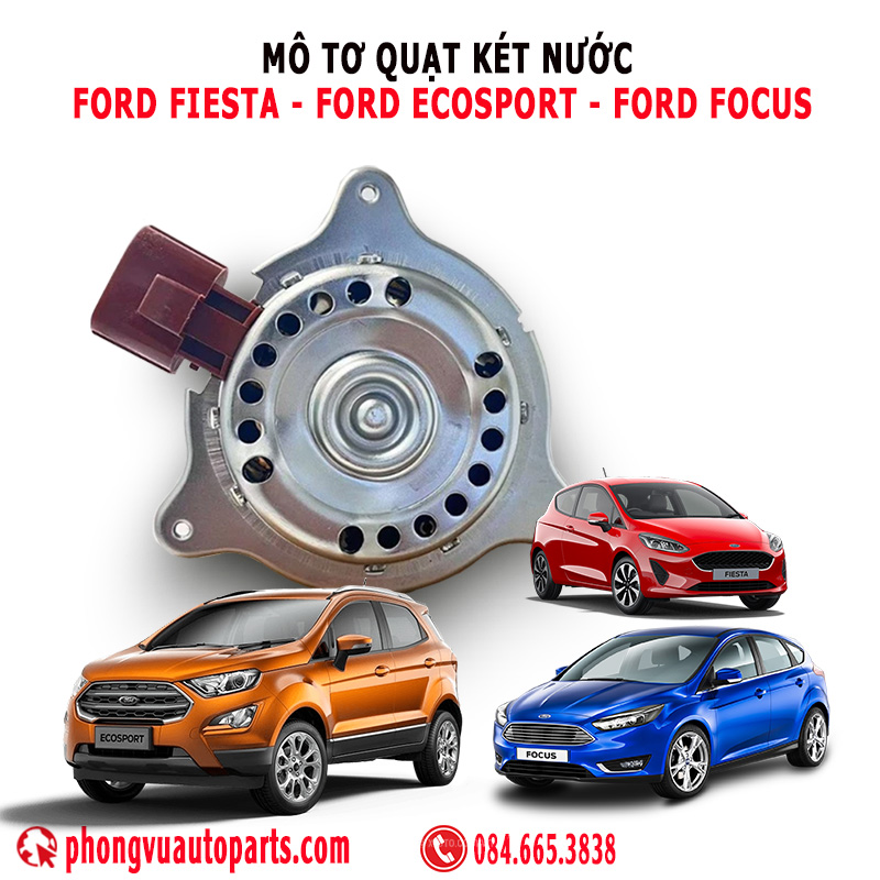 Mô Tơ Quạt Két Nước Ford Fiesta (2011-2018) - Ford Ecosport (2014-2018) - Ford Focus (2012-2015) - Mã C1B1-8C607-FA - 8V51-8C607EJ