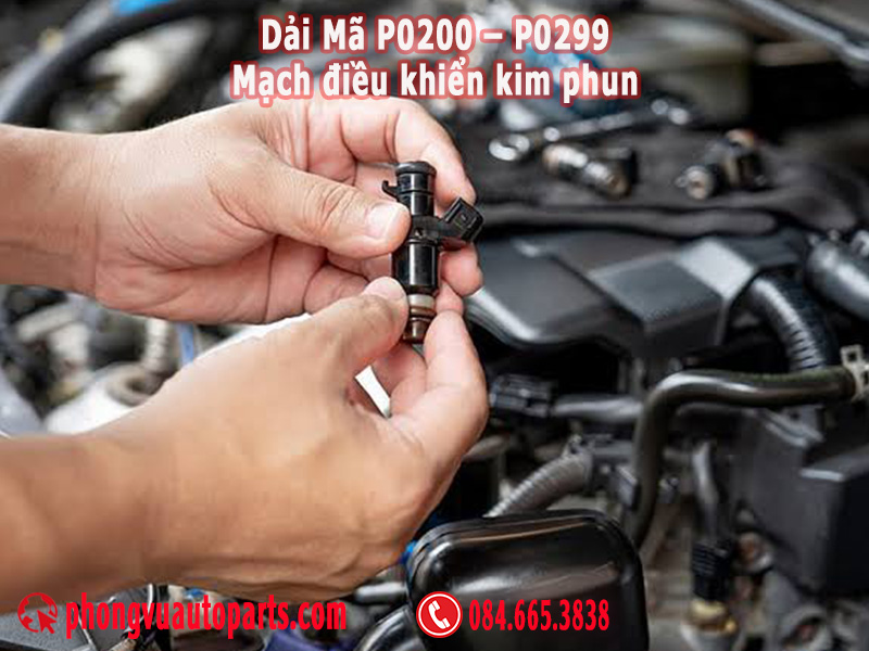  Dải Mã P0200 – P0299: Mạch điều khiển kim phun