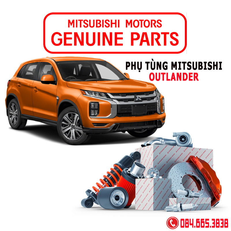 Phụ tùng Mitsubishi Outlander, địa chỉ mua phụ tùng Mitsubishi Outlander, giá phụ tùng Mitsubishi Outlander