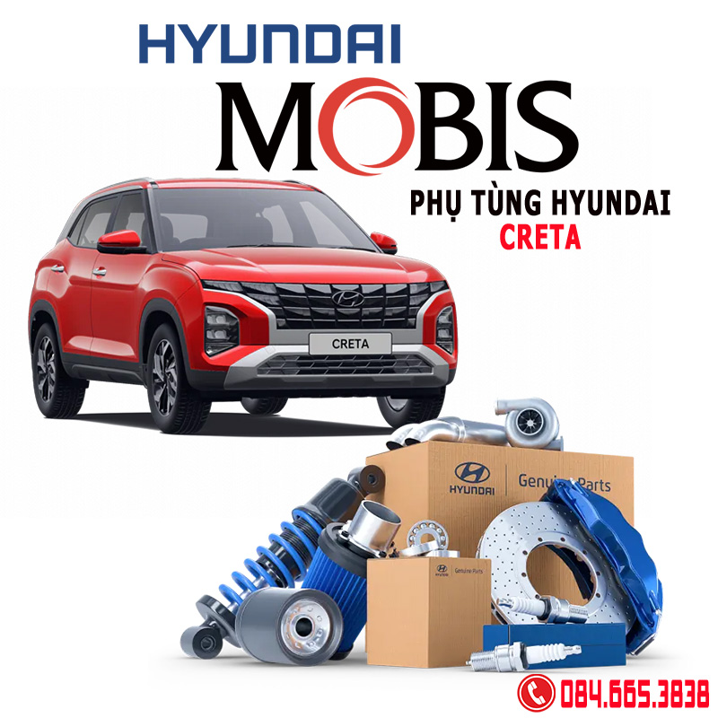 Phụ tùng Hyundai Creta chính hãng, địa chỉ mua phụ tùng Hyundai Creta chính hãng, giá phụ tùng Hyundai Creta chính hãng