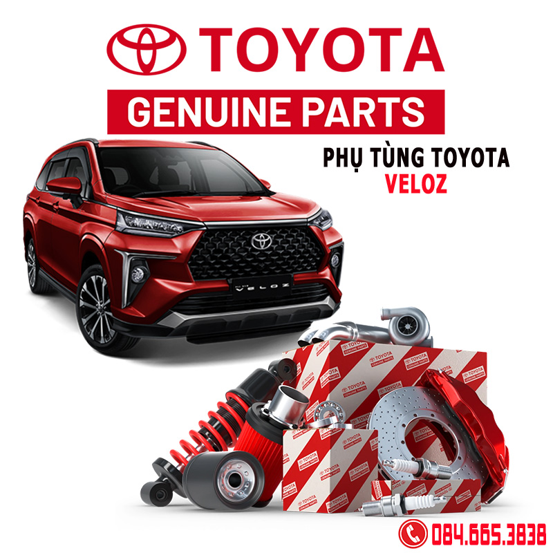 Phụ tùng Toyota Veloz chính hãng, địa chỉ mua phu tùng Veloz chính hãng, giá phụ tùng Toyota Veloz chính hãng