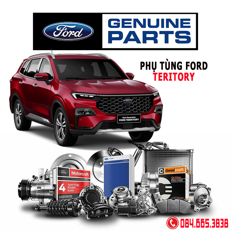 Phụ tùng Ford Teritory, địa chỉ mua phụ tùng Ford Teritory