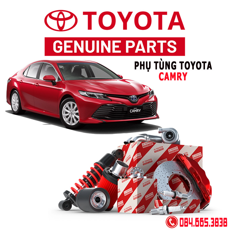 Phụ tùng Toyota Camry chính hãng, địa chỉ mua phu tùng Toyota Camry chính hãng, giá phụ tùng Toyota Camry chính hãng